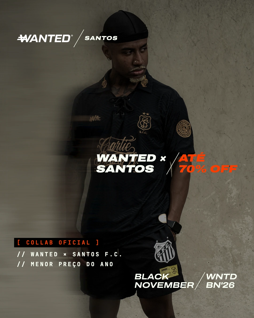 WNTD × SANTOS
ATÉ 70%OFF